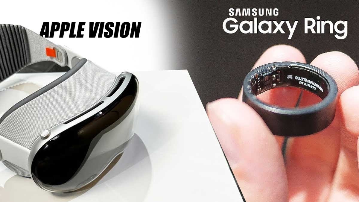Apple Vision atau Samsung Galaxy Ring, Mana yang Lebih Worth It?   Cek Perkiraan Harganya!