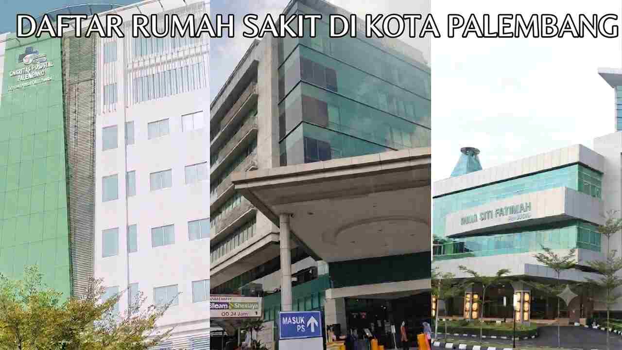 Akses Kesehatan Makin Mudah! Ini Deretan RS di Palembang yang Bisa Jadi Pilihan