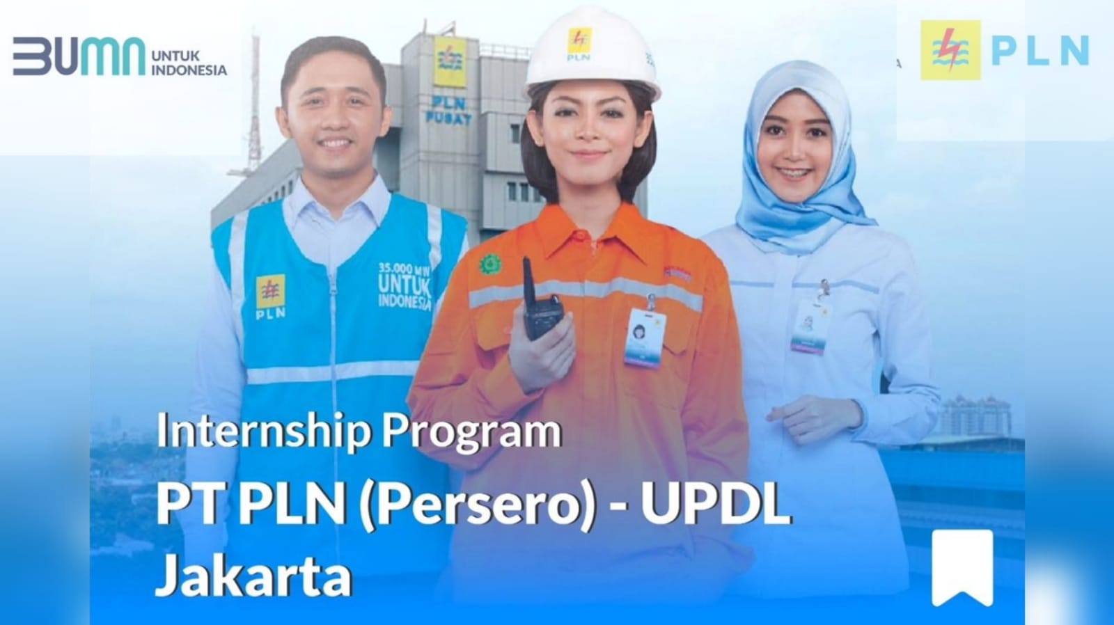 Lowongan Kerja Magang BUMN: Rekrutmen PT PLN (Persero) UPDL  Jakarta, Ini Posisi Jabatan dan Cara Daftarnya!