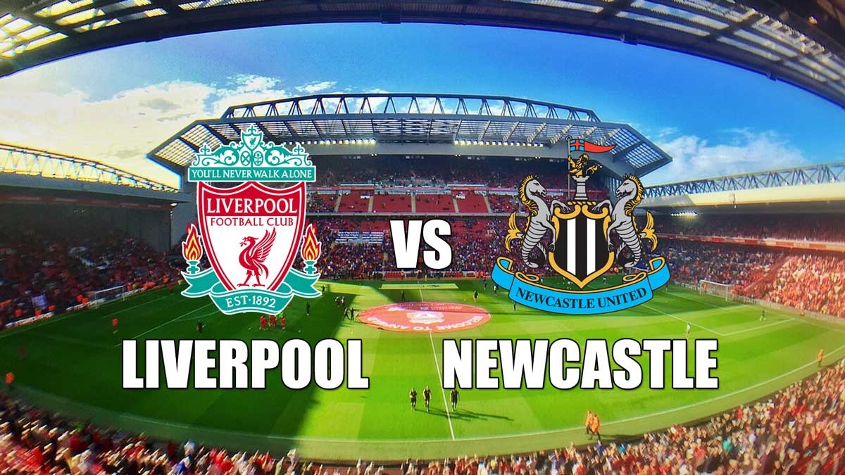 Liga Primer Liverpool vs Newcastle United - Preview, Prediksi, Kabar Tim dan Susunan Pemain