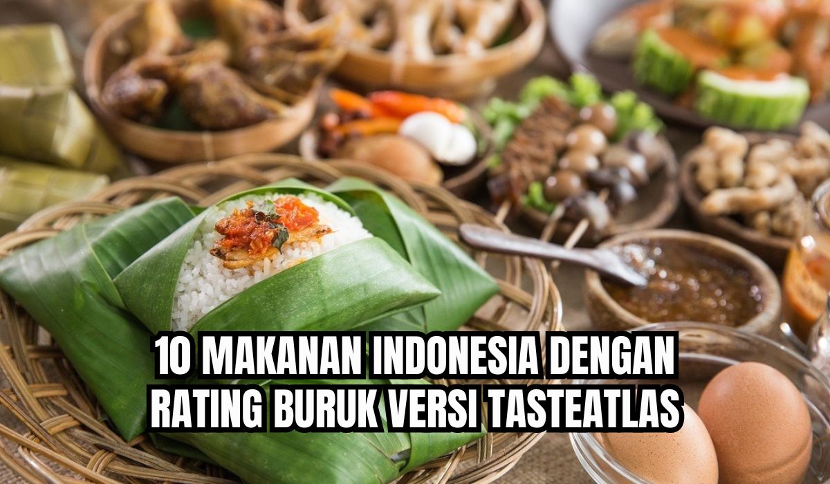 10 Makanan Indonesia Dengan Rating Buruk Versi Tasteatlas Cek Makanan