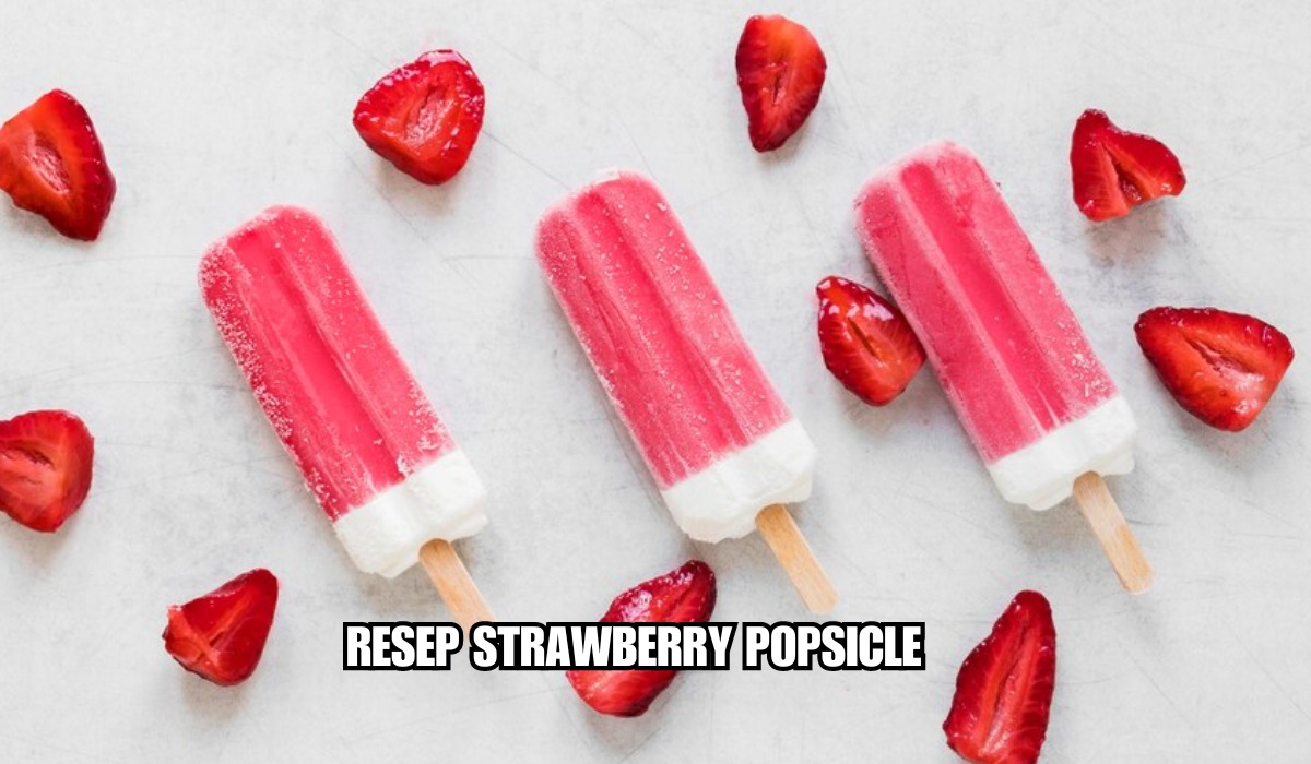 Dijamin Langsung Sejuk! Yuk Bikin Camilan Musim Panas Strawberry Popsicle, Segar Seharian