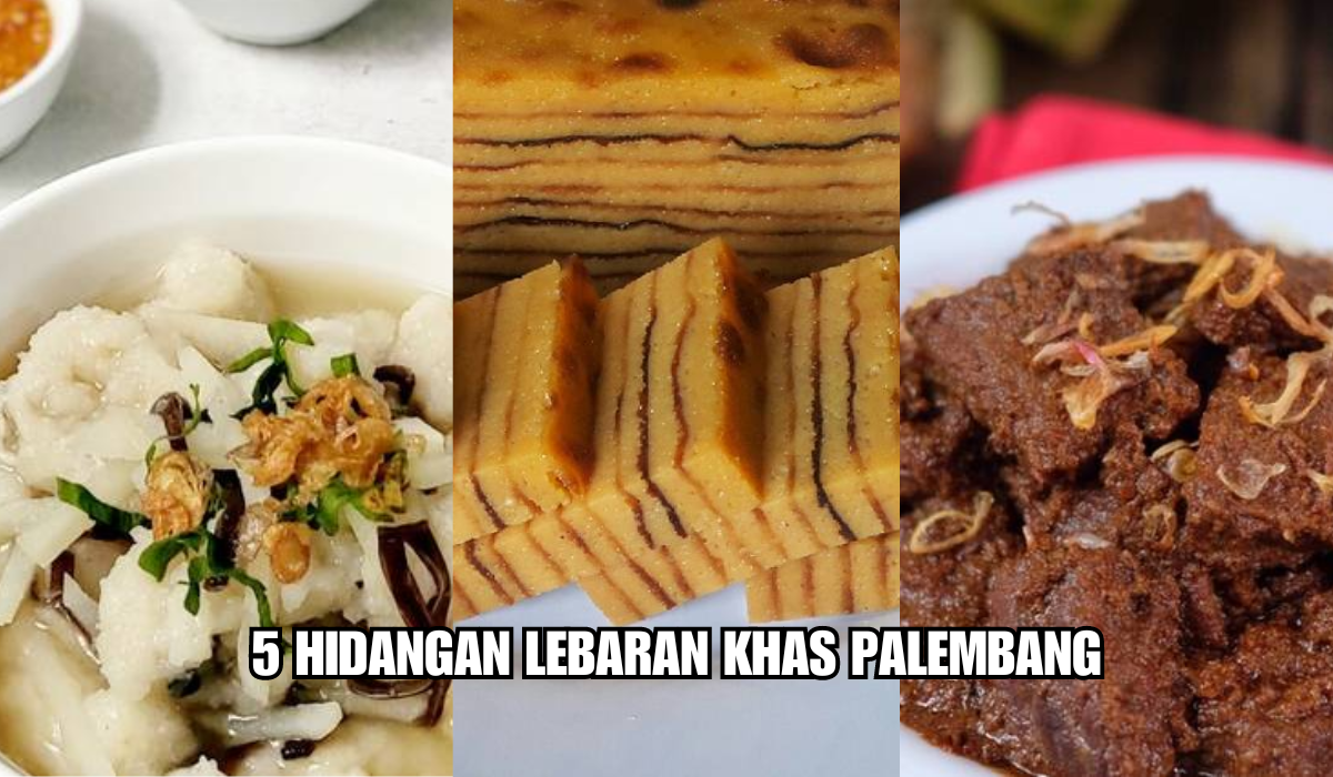 Tak Hanya Pempek, Ini Lezatnya 5 Hidangan Lebaran Khas Palembang, Sekali Cicip Langsung Ketagihan!
