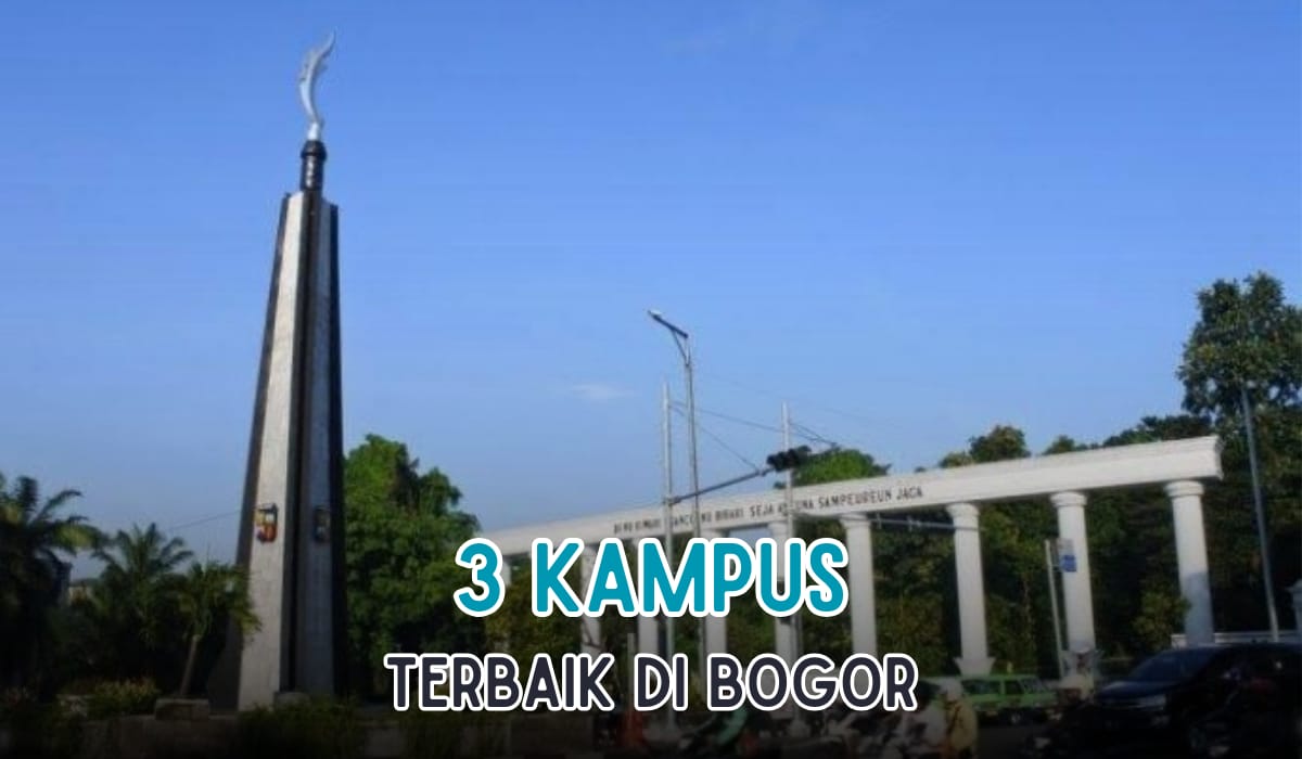 3 Kampus Terbaik yang Ada di Kota Bogor, No 1 Sudah Diakui Dunia Lho, Bisa Tebak?