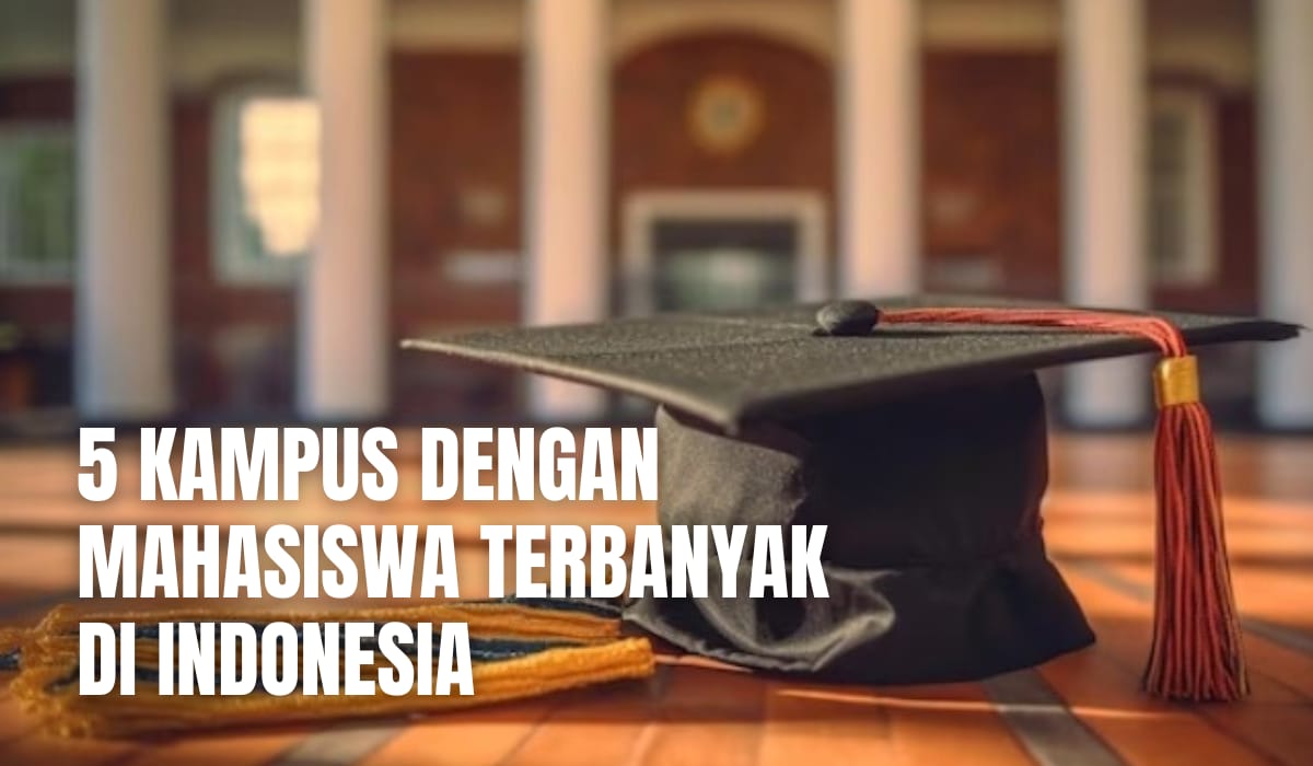 5 Kampus dengan Mahasiswa Terbanyak di Indonesia, UI Tidak Masuk Daftar, Seleksi Masuknya Lebih Ketat?