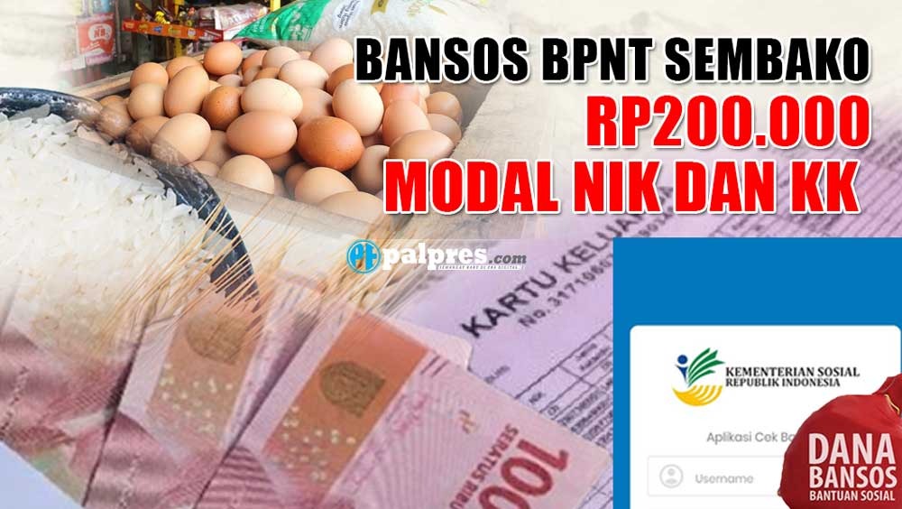 Modal NIK dan KK Dapat Bansos BPNT Sembako Rp200.000, Begini Caranya!