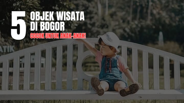 5 Objek Wisata di Bogor Aman Untuk Anak, No 5 Dekat dengan Istana Presiden