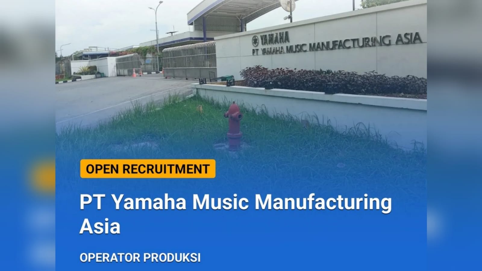 Lowongan Kerja PT Yamaha Music Manufacturing Asia (YMMA) Fresh Graduate Lulusan SMA