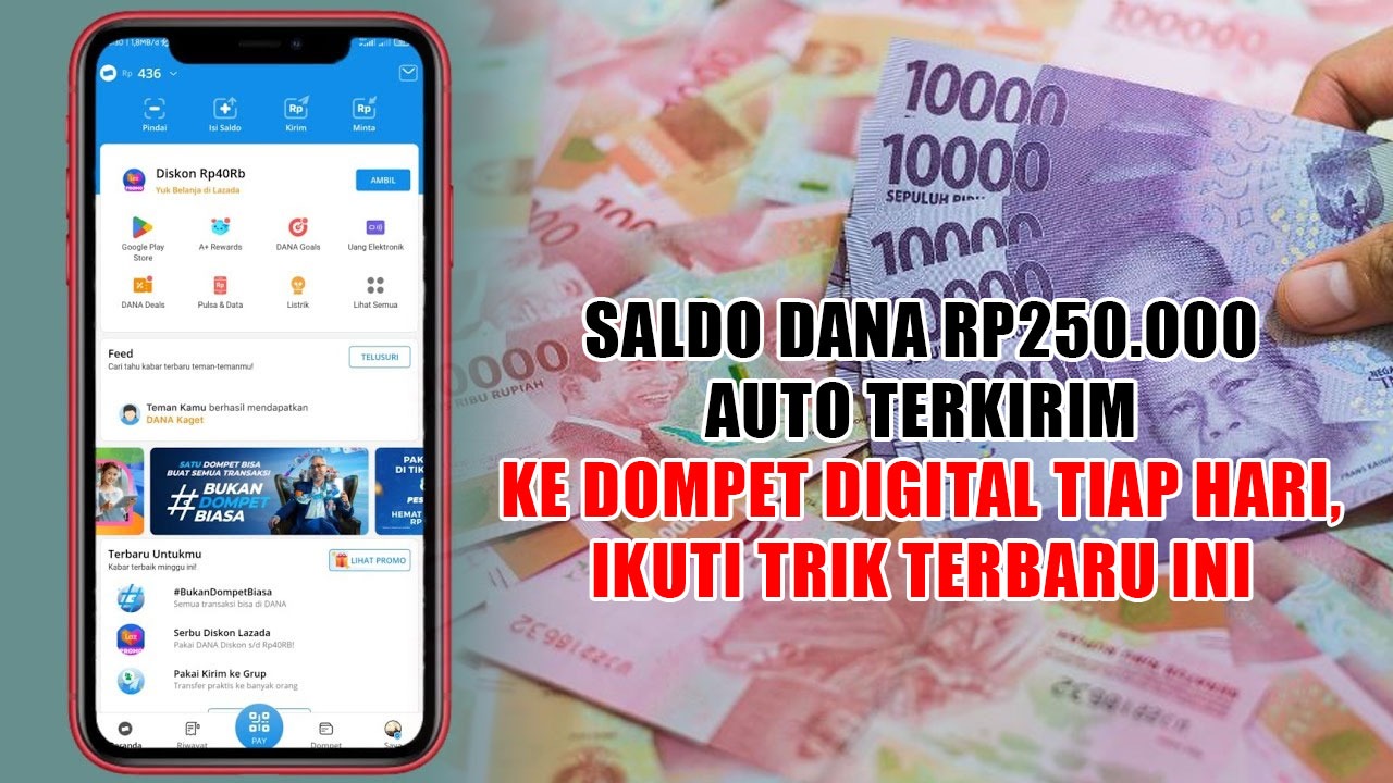Saldo DANA Rp250.000 Auto Terkirim ke Dompet Digital Tiap Hari, Ikuti Trik Terbaru Ini