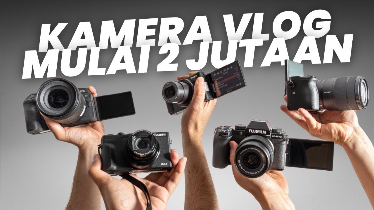  5 Kamera Vlog Terbaik untuk Anggaran Terbatas di Bulan Maret 2024, Hemat tapi Tidak Murahan, Yuk Gaskeun!