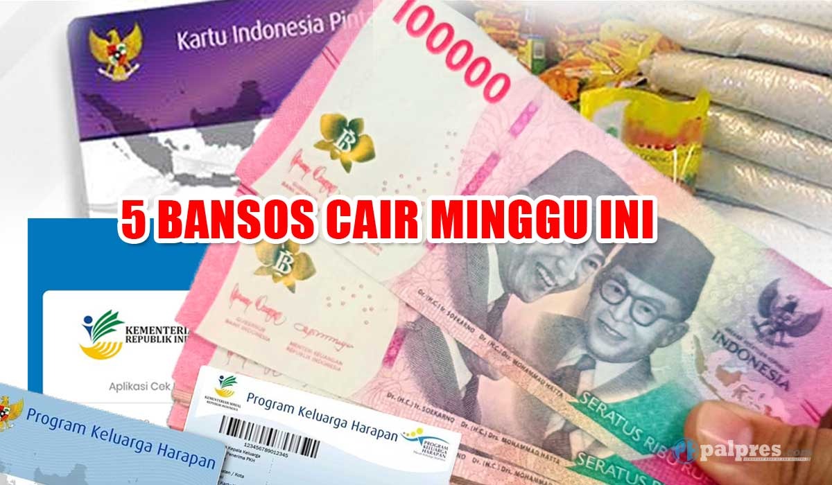 5 Bansos Cair Minggu Ini! Ada BPNT Tahap 5, PKH Hingga PIP Kemdikbud, Pastikan Nama Anda Terdaftar di Sini