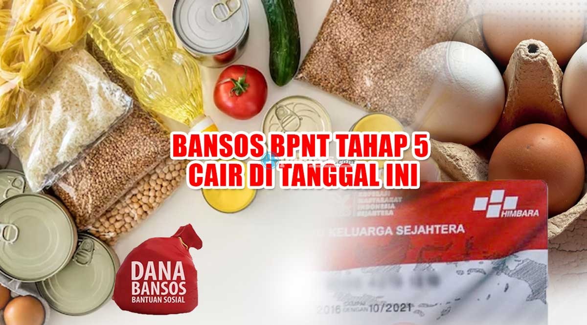 INFO TERBARU! Bansos BPNT Tahap 5 Cair di Tanggal Ini, Uang Rp400.000 Masuk Rekening KPM 