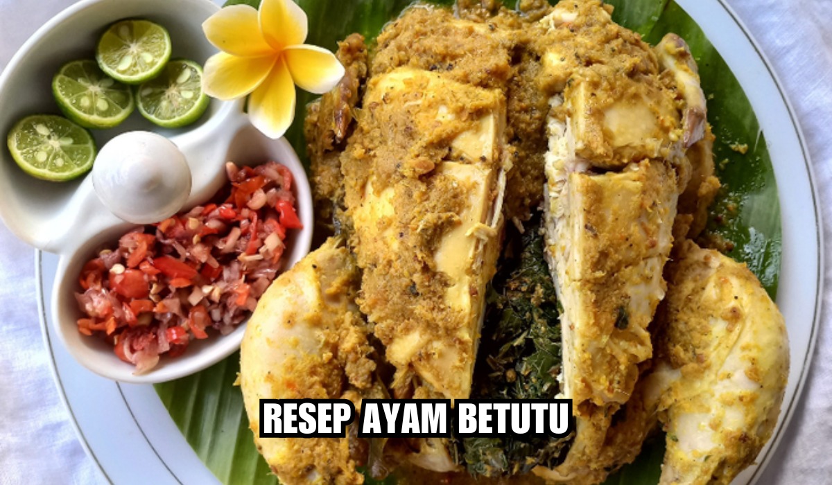 Empuk dan Meresap Sampai ke Dalam! Resep Ayam Betutu Khas Pulau Dewata