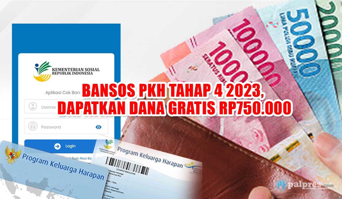 CAIR HARI INI, Bansos PKH Tahap 4 2023, Dapatkan Dana Gratis Rp750.000, Caranya Gampang!