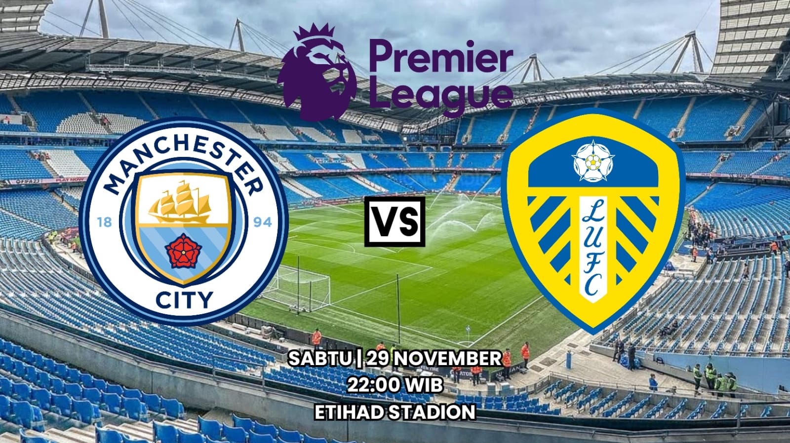 Preview Manchester City vs Leeds United - Prediksi dan Susunan Pemain Liga Primer Pekan Ke-13
