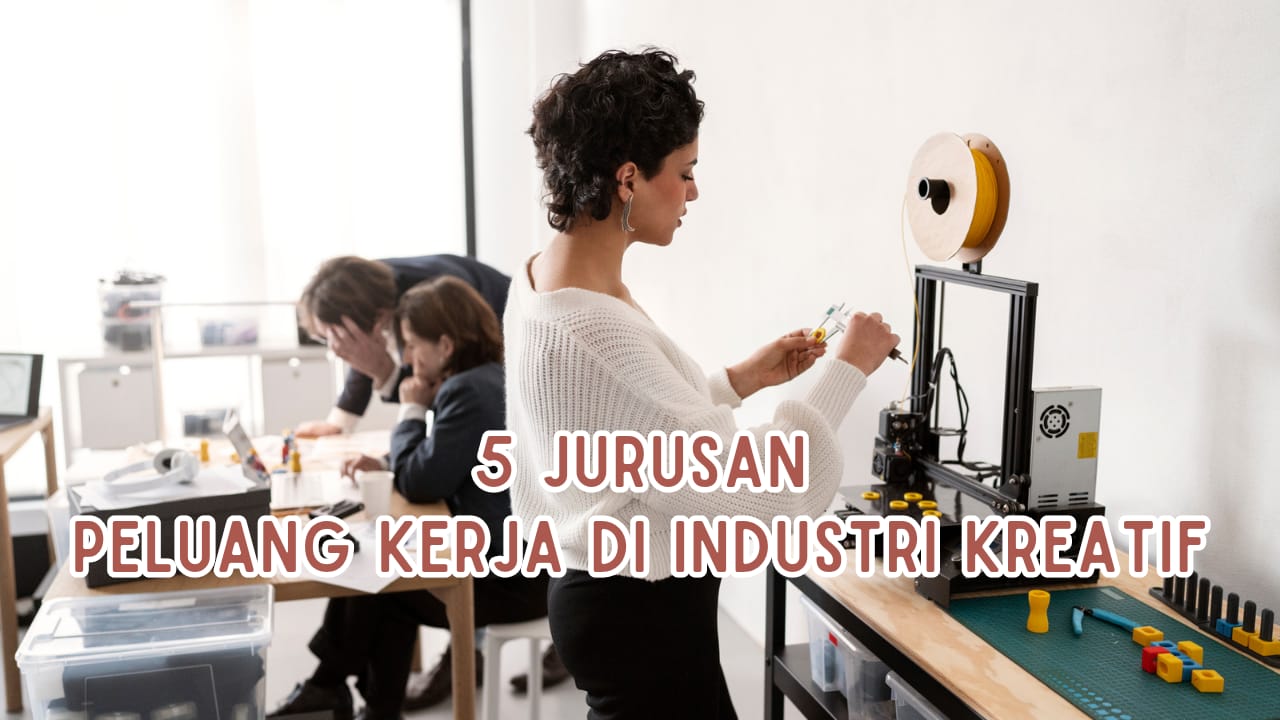 5 Jurusan di Kampus QS WUR 2024 dengan Prospek Kerja Industri Kreatif Menjanjikan, Tertarik Gak?