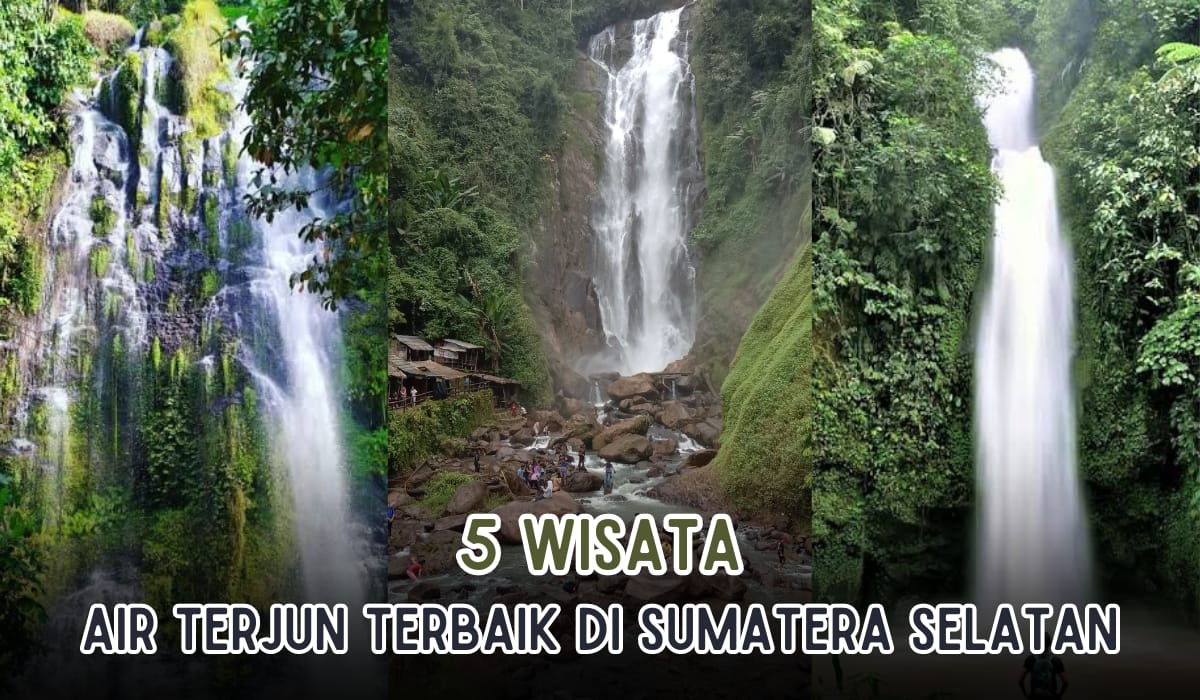 5 Wisata Air Terjun Terbaik di Sumatera Selatan, Bisa Bermain Arung Jeram sambil Nikmati Keindahan Alam