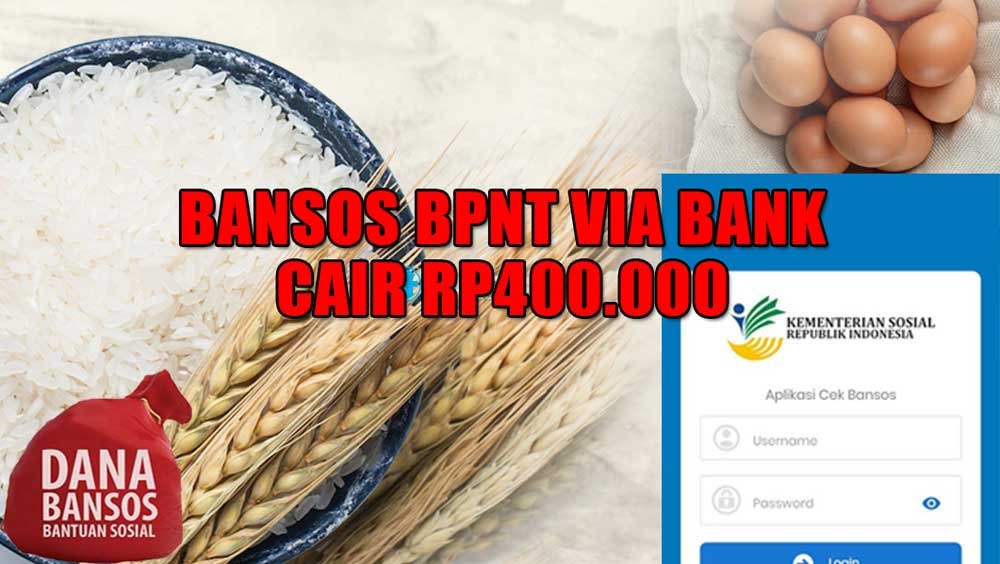 CEK ATM! Bansos BPNT Sembako Cair Rp400.000 Juni 2023 Ini