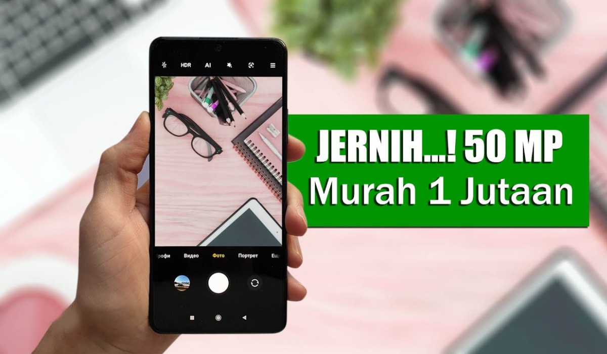 5 HP dengan Kamera 50MP Terbaik, Hasilkan Foto Detail dan Jernih Tanpa Menguras Dompet