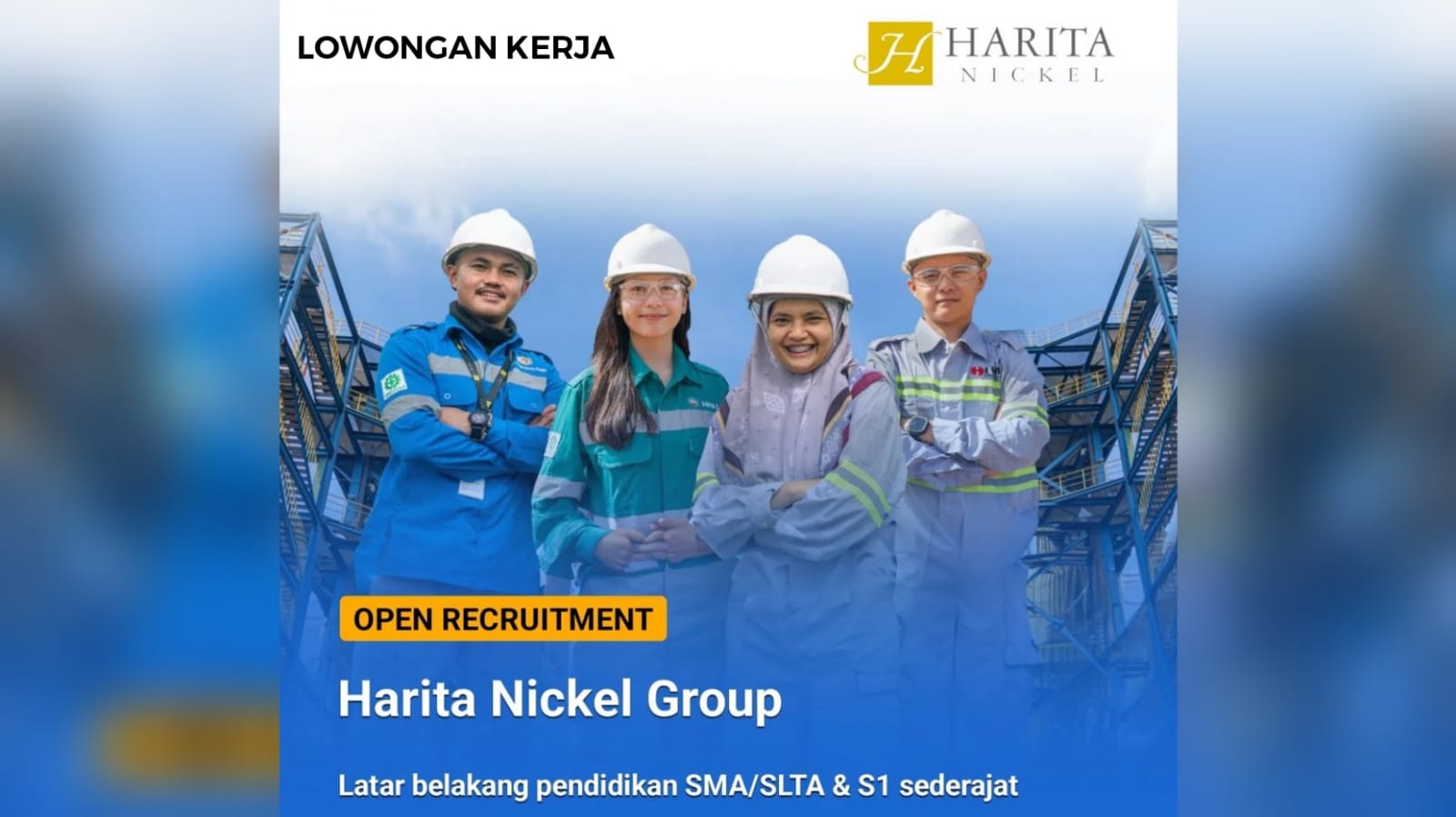 Lowongan Kerja Terbaru dari Konglomerat Bisnis Indonesia Harita Nickel Group Ini Syaratnya