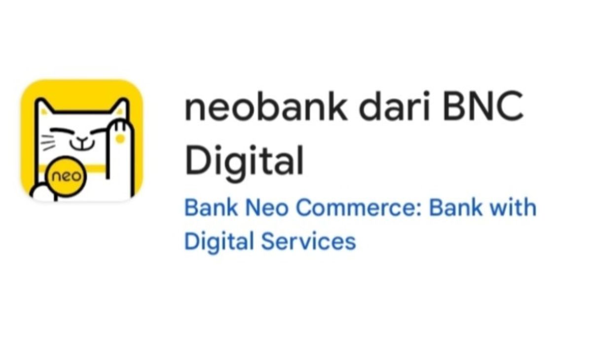 Ingin Buka Rekening di Salah Satu Bank Digital Terbaik? Ini yang Harus Kamu Siapkan