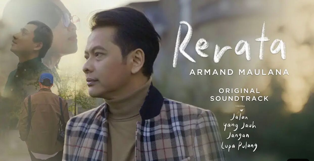 Armand Maulana Isi Soundtrack Film Jalan Yang Jauh Jangan Lupa Pulang, Ini Liriknya