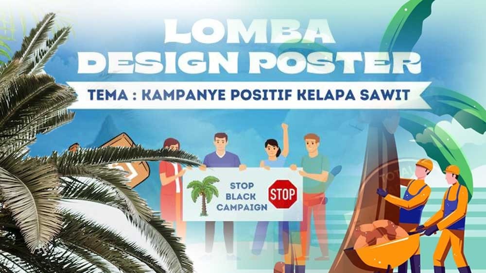 Buruan Daftar! Lomba Desain Poster Kampanye Positif Kelapa Sawit, Gratis dan Terbuka Untuk Umum