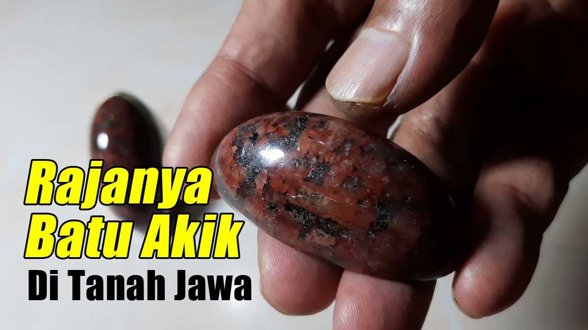 Rajanya Batu Akik di Tanah Jawa, Ini Penampakan Mustika Batu Ampar Sunan Gunung Jati