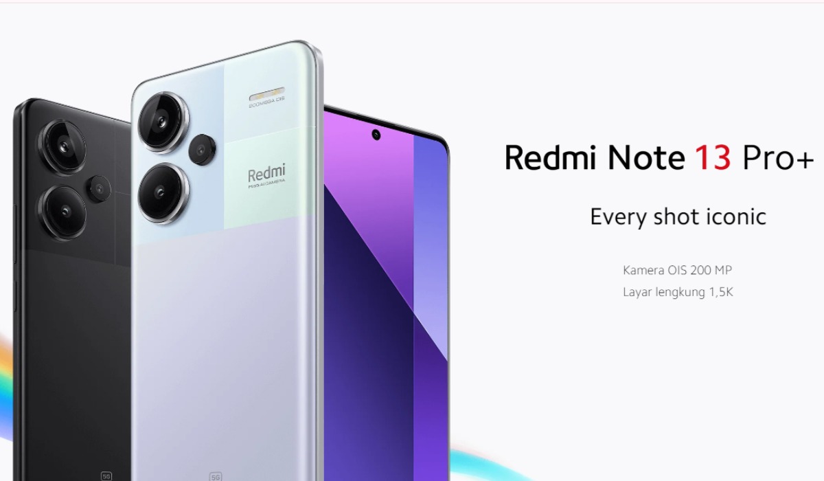Redmi Note 13 Pro Plus 5G Menggebrak Pasar dengan Kamera 200 MP dan Layar Lengkung 1,5K, Kamera DSLR Terancam?