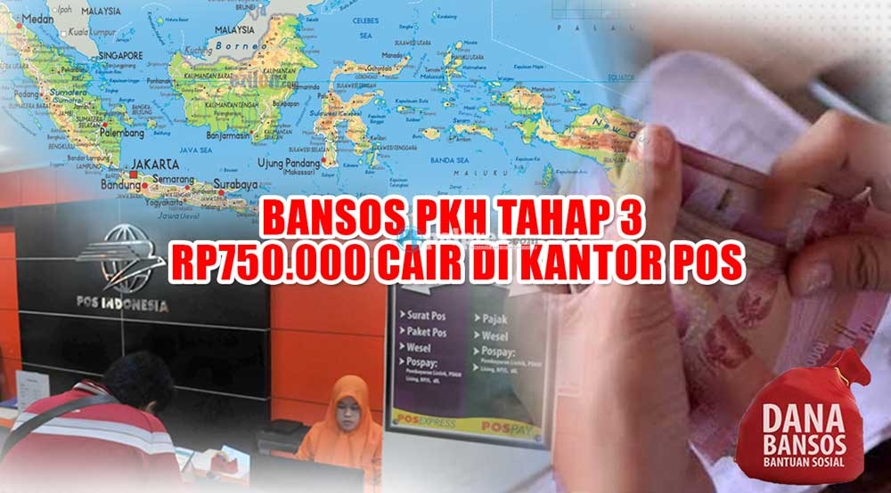 Bansos PKH Tahap 3 Rp750.000 Cair di Kantor Pos, Berikut Daftar Daerahnya