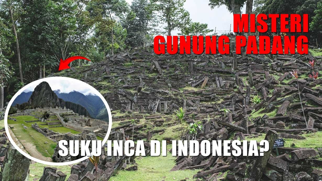 Misteri Gunung Padang! Jejak Peninggalan Kuno yang Menyulut Perdebatan, Benarkah Suku Inca di Indonesia?