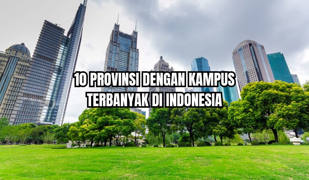 10 Daerah dengan Jumlah Kampus Terbanyak di Indonesia, Juaranya Bukan Jogja Apalagi Jakarta, Tapi Daerah Ini
