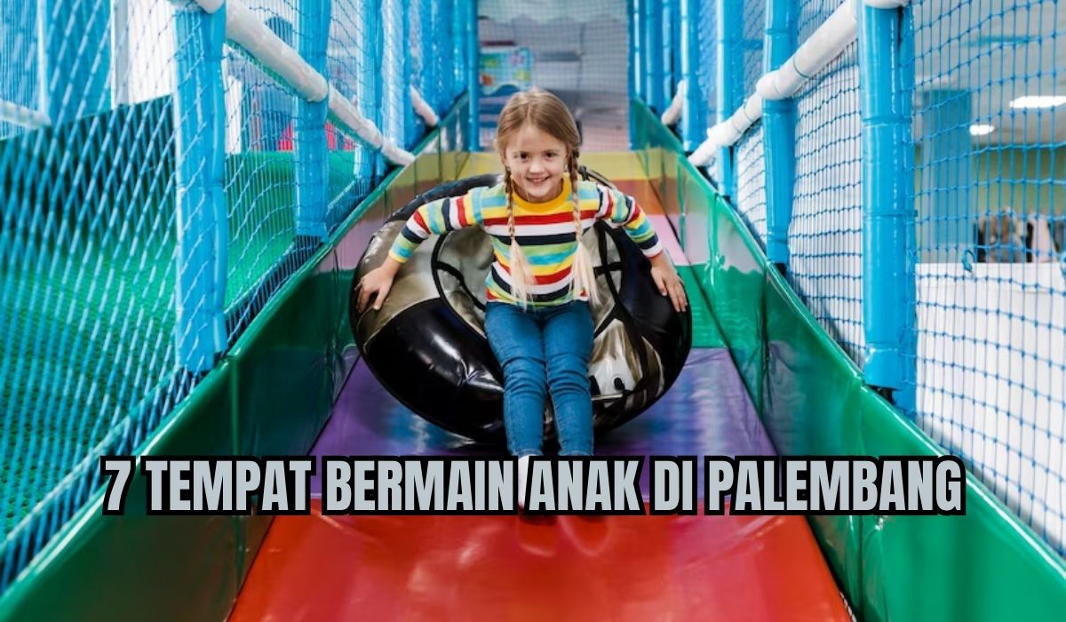 Orang Tua Wajib Tahu, Ini 7 Tempat Bermain Anak di Palembang, Dijamin Aman dan Bikin Si Kecil Happy!