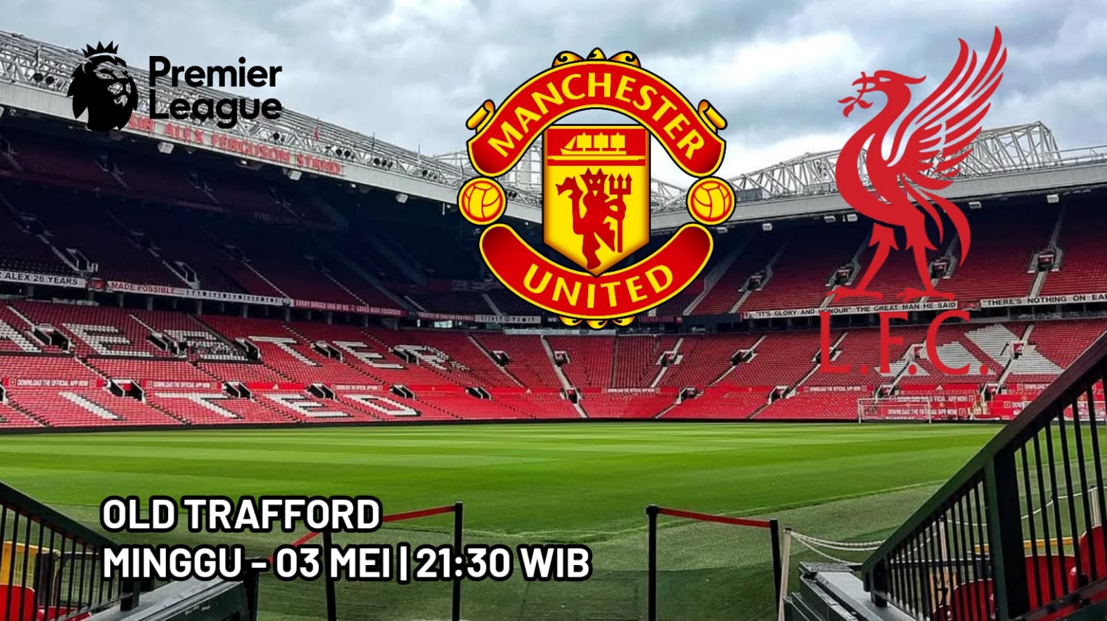 Liga Premier Manchester United vs Liverpool: Laga Penting Menuju Zona Liga Champions