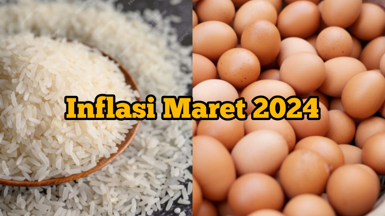 Komoditas Beras dan Telur Ayan Sumbang Inflasi Maret 2024 