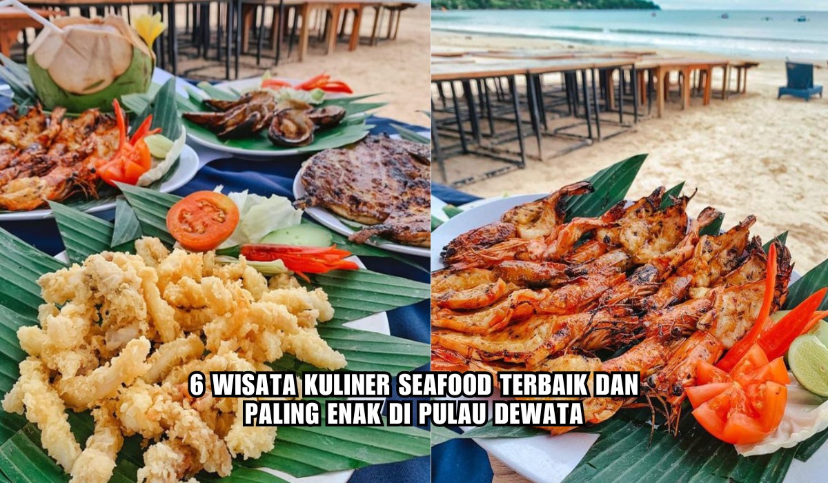 6 Wisata Kuliner Seafood Paling Enak di Bali, Rasanya Manjakan Lidah dengan Kenikmatan Hidangan Laut