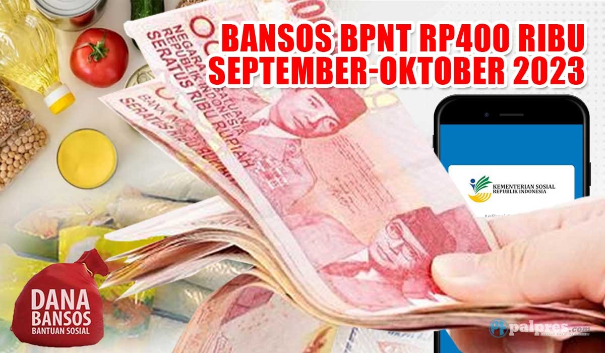 CATAT! Penuhi 5 Syarat Ini untuk Bisa Dapatkan Bansos BPNT Rp400 Ribu September-Oktober 2023