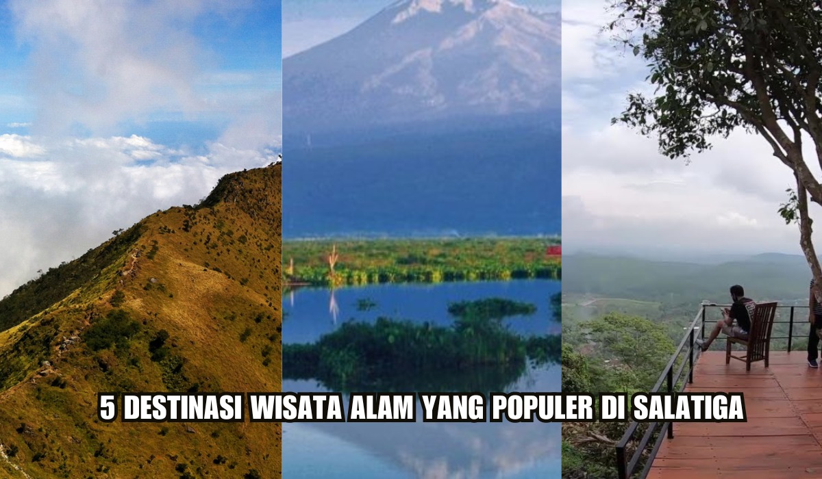 5 Tempat Wisata Alam yang Populer di Salatiga, Nomor 2 Bisa Melihat Pemandangan 5 Gunung di Jawa Tengah!