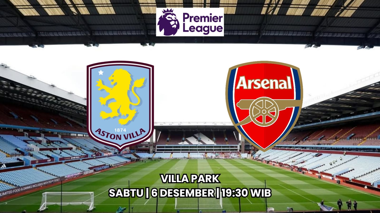 Preview Aston Villa vs Arsenal - Pertarungan Sengit Sang Pemuncak Klasemen dan Posisi Ketiga Liga Primer 