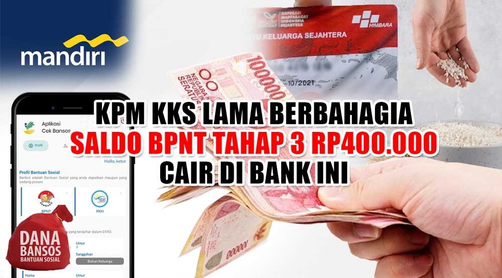 KPM KKS Lama Berbahagia, Saldo BPNT Tahap 3 Rp400.000 Cair di Bank Ini, Cek Sekarang