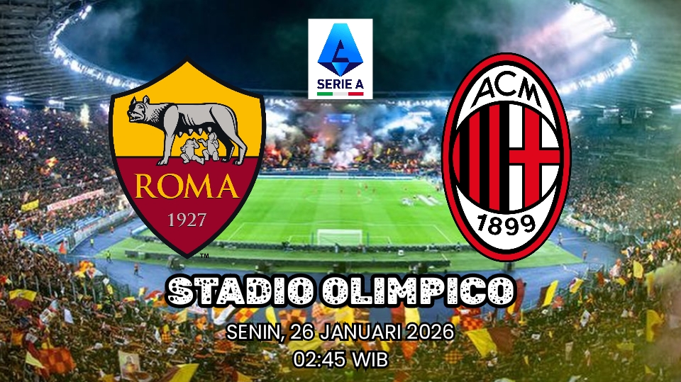 Liga Serie A Roma vs AC Milan: Duel Dua Tim Penghuni Empat Besar