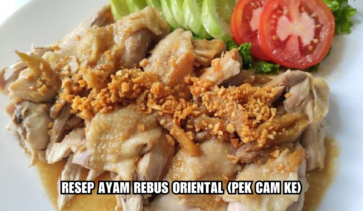 Juicy Banget! Resep Ayam Rebus Pek Cam Ke Enak Yummy Dan Empuk, Menghangatkan