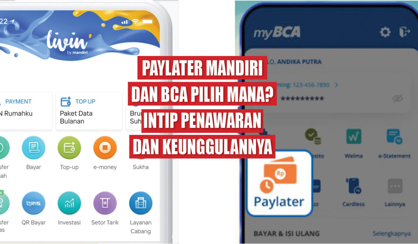 Paylater Mandiri dan BCA Pilih Mana? Intip Penawaran dan Keuntungannya