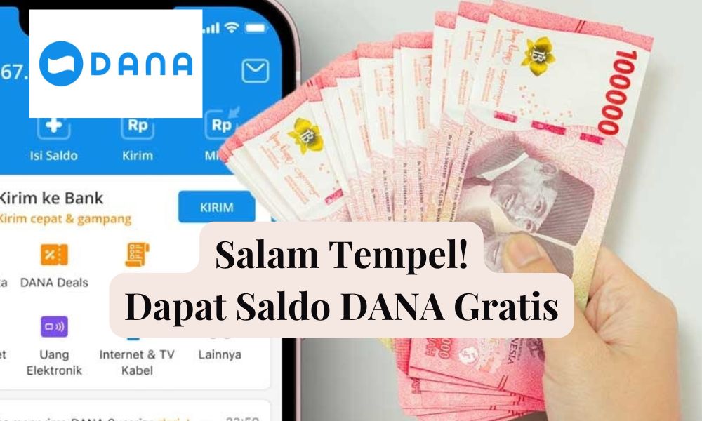 Salam Tempel Dapat Saldo DANA Gratis, Selesaikan Misinya Auto Masuk ke Dompet Elektronik Kamu