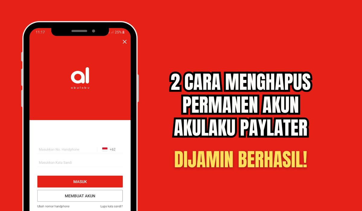 2 Cara Menghapus Permanen Akun Akulaku Paylater, Gak Pakai Ribet ...