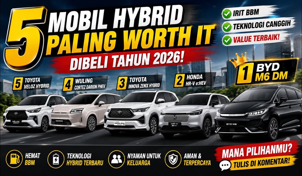 Cari Mobil Hybrid? Ini 5 Model Paling Worth It Tahun 2026!