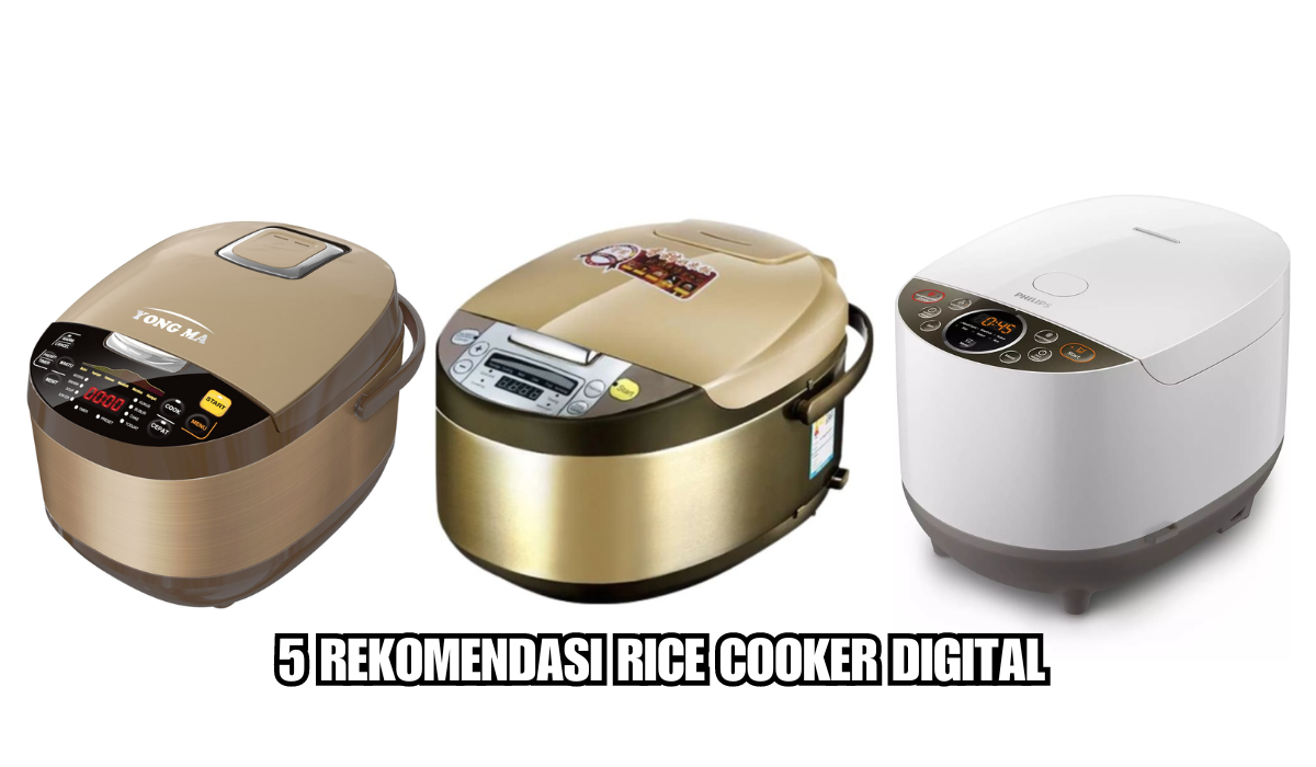5 Rice Cooker Digital dengan Fitur Lengkap, Bisa Masak Nasi Berbagai Tekstur, Harga Mulai 400 Ribuan