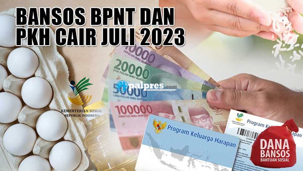 DAPAT DOBEL! Bansos BPNT dan PKH Tahap 3 Cair ke Penerima Juli 2023