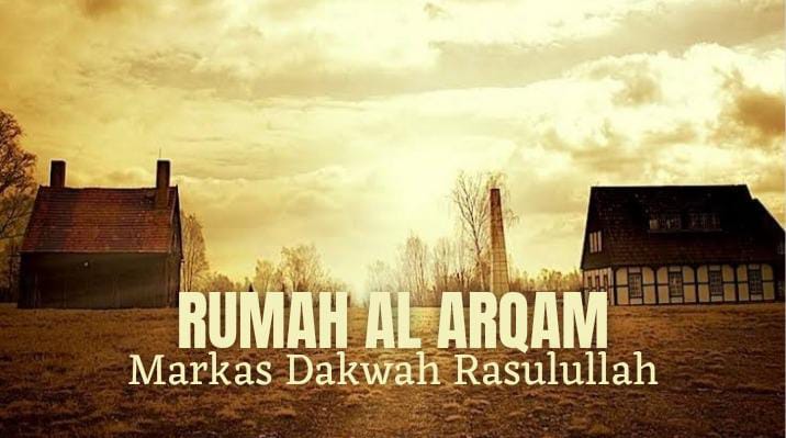 Kisah Sahabat Nabi Al Arqam Yang Menjadikan Rumahnya Sebagai Markas Dakwah