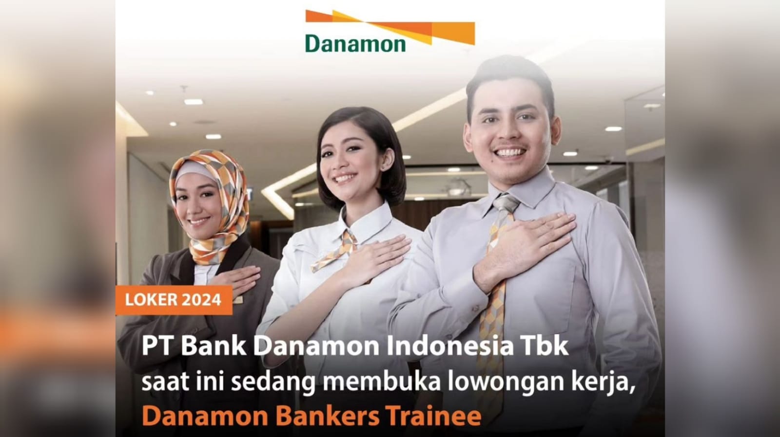 Bank Danamon Membuka Lowongan Kerja Melalui DANAMON BANKERS TRAINEE (DBT) Ini Link Pendaftaran dan Syaratnya